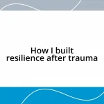 How I built resilience after trauma