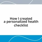 How I created a personalized health checklist