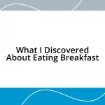 What I Discovered About Eating Breakfast