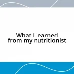 What I learned from my nutritionist